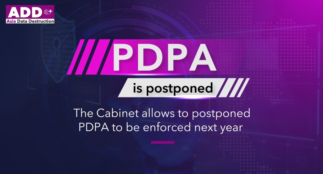 The Personal Data Protection Act has been postponed to be next year. How to be compliant with PDPA requirements? How to prepare your company and you IT Department to welcome the New Data Privacy Law? 2