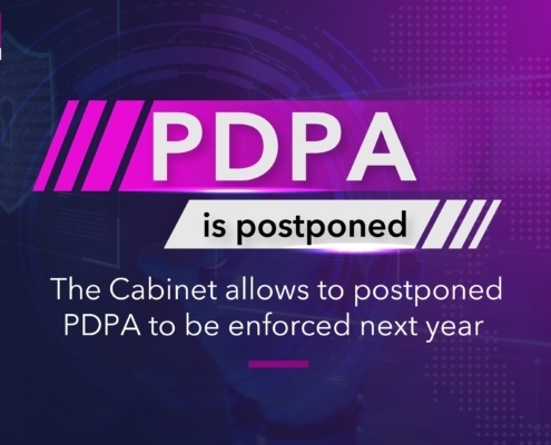 The Personal Data Protection Act has been postponed to be next year. How to be compliant with PDPA requirements? How to prepare your company and you IT Department to welcome the New Data Privacy Law? 1
