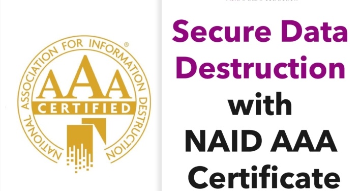 ทำความรู้จักกับ NAID AAA Certificate (National Association of Information Destruction) องค์กรผู้ออกใบรับรองมาตรฐานการทำลายข้อมูล ที่น่าเชื่อถือที่สุด 1