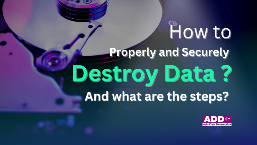 How to destroy secure data Confidentiality and prevent leakage