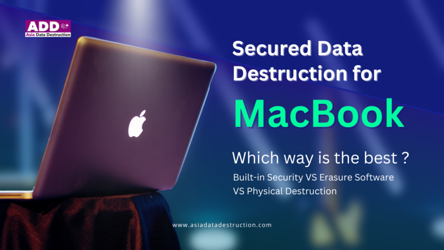 Secured Data destruction for MacBook